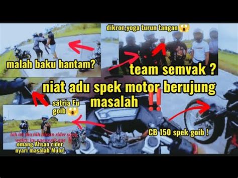 Niat Mau Adu Spek Motor Malah Berujung Masalah AhsanRider Bikin