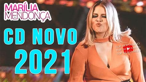 MarÍlia MendonÇa As Mais Tocadas 2021 As Melhores MÚsicas Da