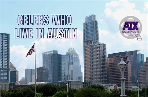 The Ultimate Guide To Celebrities Who Live In Austin Texas