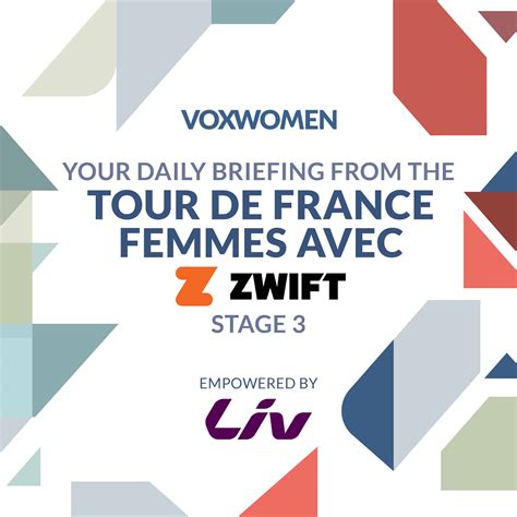 Tour de France Femmes avec Zwift - Daily Briefing empowered by Liv