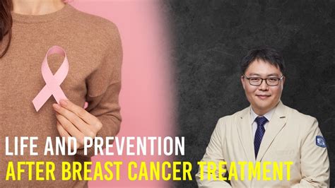 Proper Lifestyle And Prevention After Breast Cancer Treatment Youtube