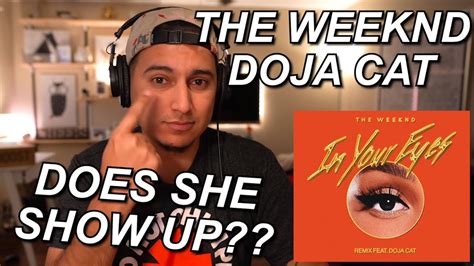 The Weeknd Ft Doja Cat In Your Eyes Remix Reaction Doja That Girl Rn Youtube