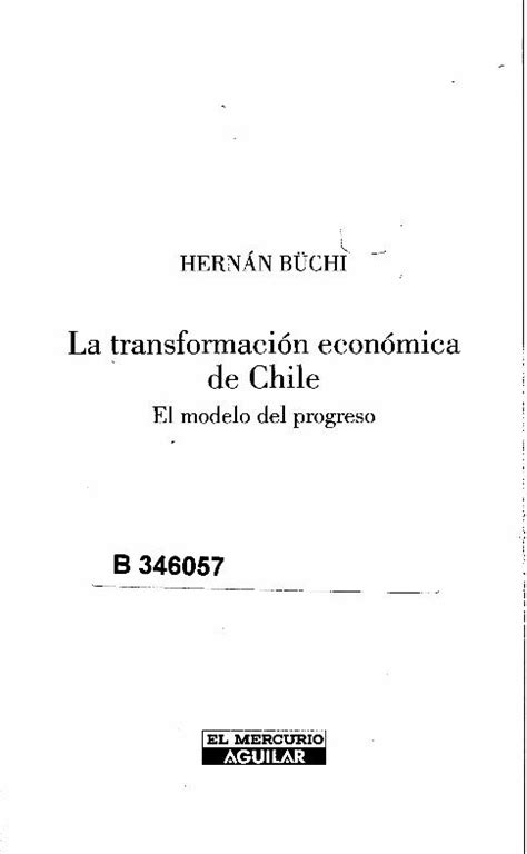 PDF La transformación económica de PDF fileHERNÁN BÜCHI La