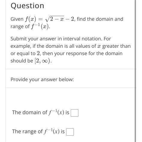 Solved Questiongiven F X X Find The Domain And Range Chegg