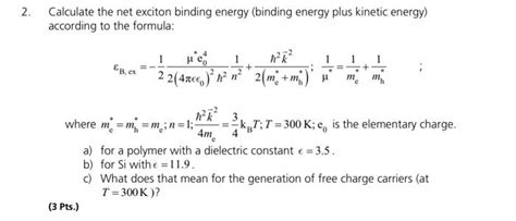 Solved Calculate The Net Exciton Binding Energy Binding Chegg