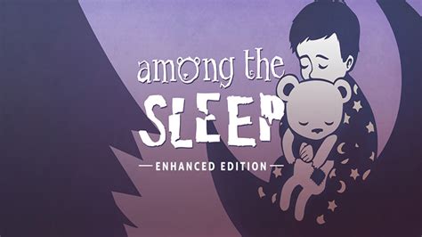 Among the Sleep - Enhanced Edition v3.0.1+DLC Download - Free GOG PC Games