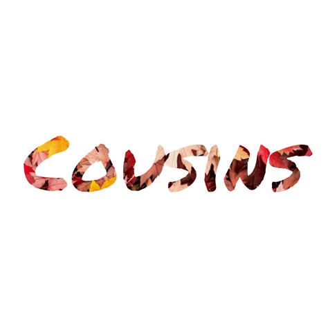 Cousins Word Art