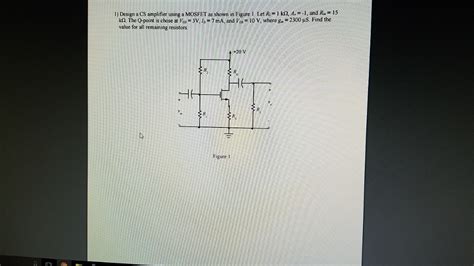 Solved Design A Cs Amplifier Using A Mosfet As Shown In