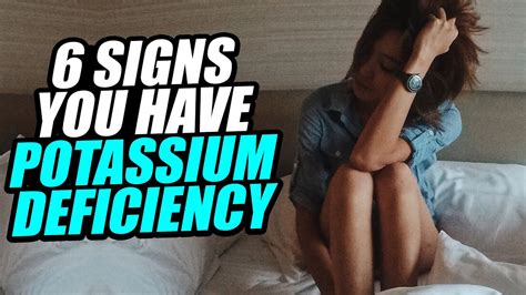 6 Signs You Have Potassium Deficiency Youtube