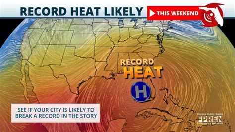 Record Heat Likely In Florida This Weekend Wkgc Fm Public Radio