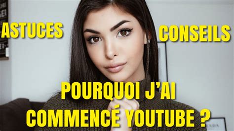 COMMENT J AI COMMENCÉ SUR YOUTUBE Lisa Ngo YouTube