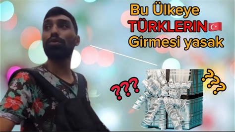 BU ÜLKEYE TÜRKLERİN GİRMESİ YASAK YouTube