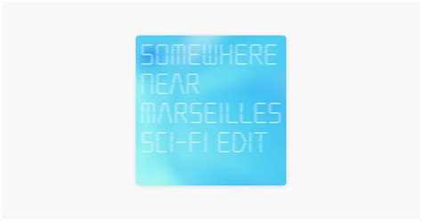 Somewhere Near Marseilles ーマルセイユ辺りー Sci Fi Edit 宇多田ヒカルの曲 Apple Music