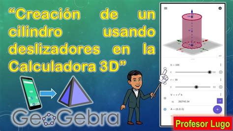 Creación de un cilindro con GeoGebra usando deslizadores para Android