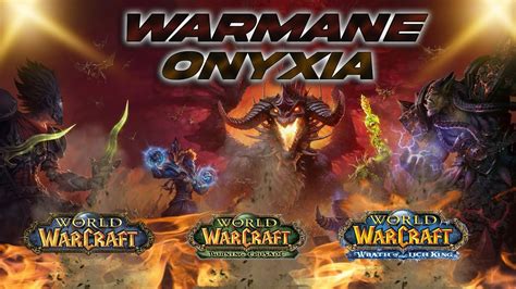 WARMANE ONYXIA ALL YOU NEED TO KNOW SO FAR YouTube