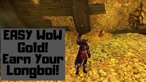 Another Easy Wow Gold Guide Methods To Help Get Your Longboi Youtube