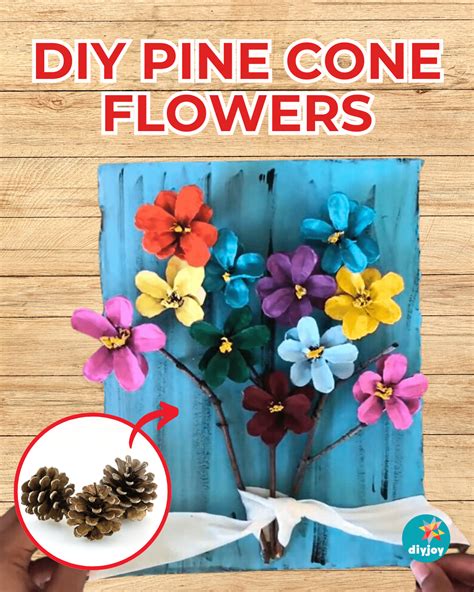 Diy Pine Cone Flowers