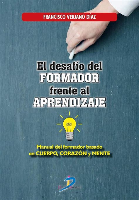 Amazon El Desafo Del Formador Frente Al Aprendizaje Manual Del