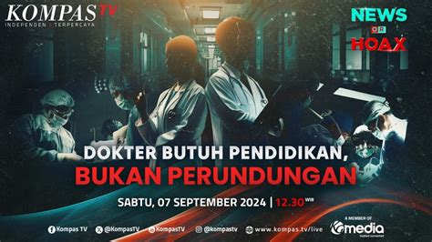 LIVE Dokter Butuh Pendidikan Bukan Perundungan NEWS OR HOAX YouTube