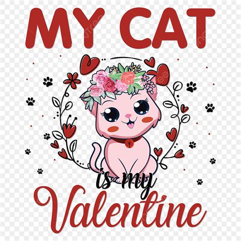 Valentine T Shirt Vector Design Images My Cat Is Valentine T Shirt