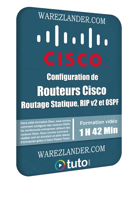 Tuto Configuration De Routeurs Cisco Routage Statique Rip V Et