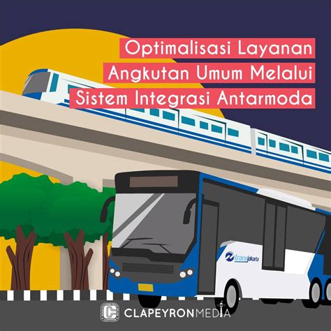 Optimalisasi Layanan Angkutan Umum Melalui Sistem Integrasi Antarmoda