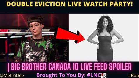 Double Eviction Live Watch Party Big Brother Canada 10 Live Feed Spoiler Latenightcrew