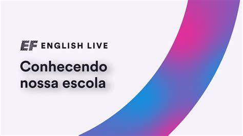 Tour Pela Plataforma Do Curso De Ingl S Online Da Ef English Live Youtube