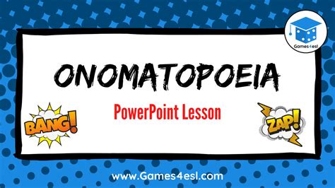 Onomatopoeia Powerpoint Lesson Games4esl