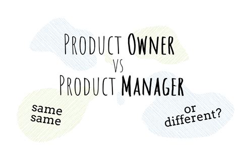 Product Owner Vs Product Manager What Is The Difference By Jim Van