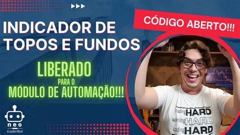 NeoTraderBot Indicador De Topos E Fundos NOVO