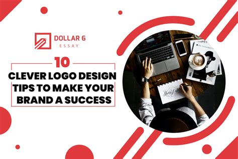 10 Clever Logo Design Tips To Make Your Brand A Success - Dollar 6 Essay