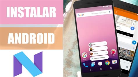 Instalar Android 7 0 7 1 Nougat Actualizar Android Última versión