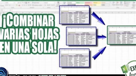 Cómo Unir Varias Hojas De Excel En Una Sola