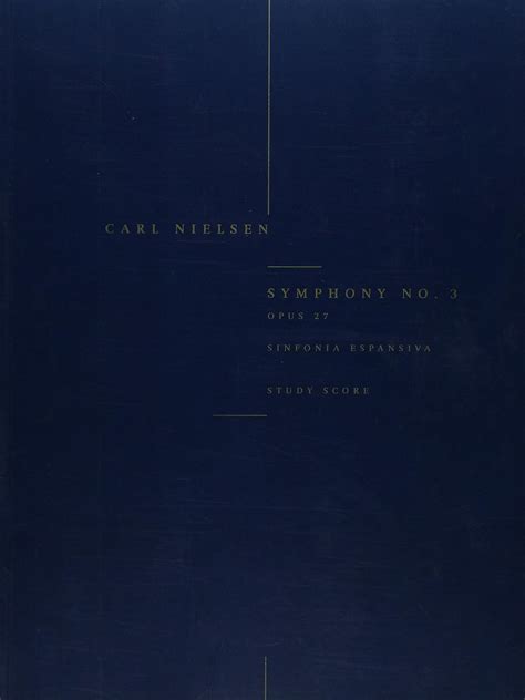 Carl Nielsen Symphony No Sinfonia Espansiva Op Study Score