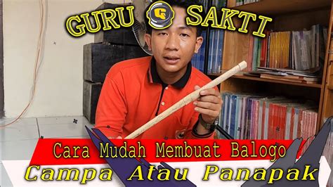 Cara Membuat Campa Atau Panapak Permainan Balogo YouTube