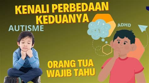 Jangan Terbalik Ini Perbedaan Adhd Dan Autisme Yang Harus Dipahami Orang Tua Youtube