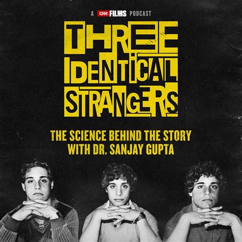 Three Identical Strangers The Science Behind The Story With Dr Sanjay