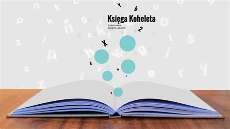 Księga Koheleta by Emilia Indeka on Prezi