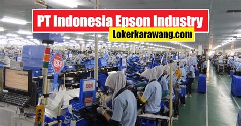 Loker Pt Indonesia Epson Industry Loker Lowongan Kerja Cpns Bumn