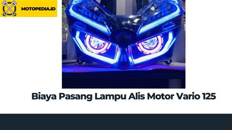 √ Biaya Pasang Lampu Alis Motor Vario 125