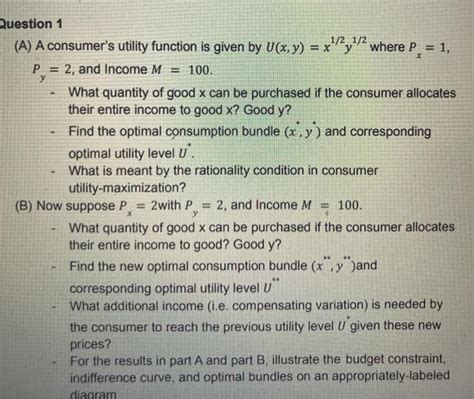 Solved X Question 1 A A Consumer S Utility Function Is Chegg