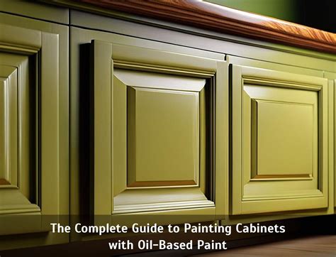 The Complete Guide To Painting Cabinets With Oil Based Paint Corley