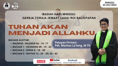 LIVE Ibadah Minggu Jemaat Lahai Roi Balikpapan 23 Juli 2023 YouTube