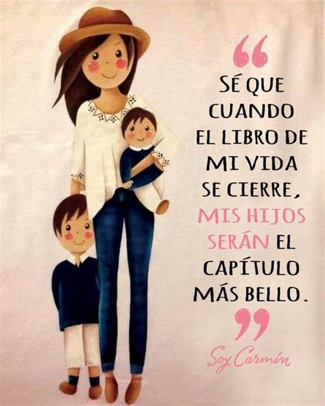 Pin De Yadis Bedolla Zavala En Ser Mam Amo A Mis Hijos Frases