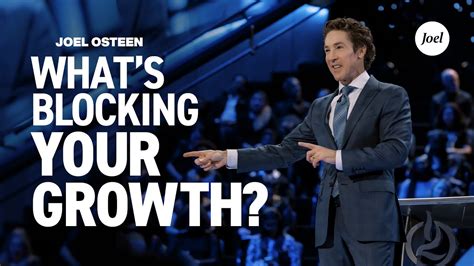 What S Blocking Your Growth Joel Osteen YouTube