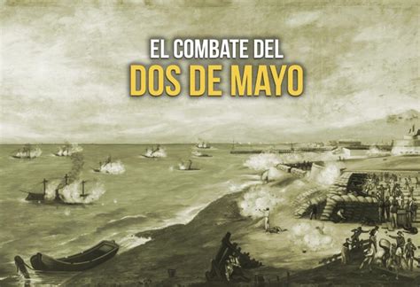 El Combate Del Dos De Mayo El Montonero