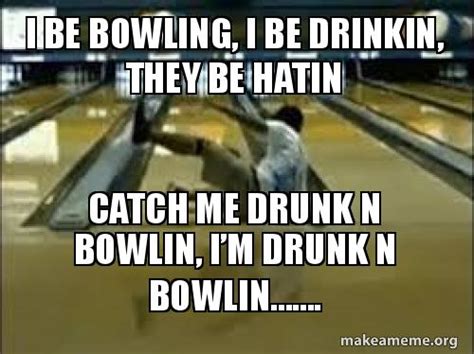 20 Best Images About Bowling Memes On Pinterest