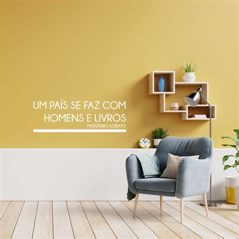 Um País Se Faz Com Homens E Livros - Adesivo Frase Monteiro Lobato Um País se faz com Homens e Livros ...