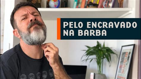 Pelo Encravado Na Barba Como Evitar Youtube